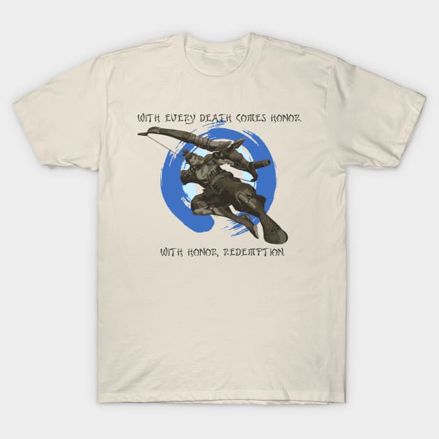 With every death comes honor. T-Shirt by Arnedillo